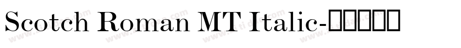 Scotch Roman MT Italic字体转换
